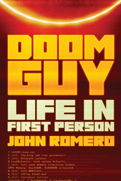John Romero’s book, “DOOM Guy, Life in First Person.”